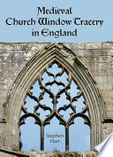 Medieval church window tracery in England /