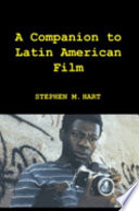 A companion to Latin American film /