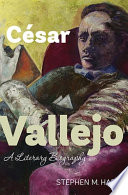 Cesar Vallejo : a literary biography /