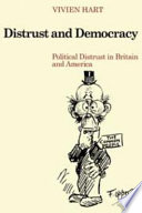 Distrust and democracy : political distrust in Britain and America /