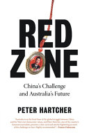 Red zone : China's challenge and Australia's future /