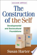 The construction of the self : developmental and sociocultural foundations /