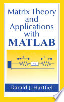 Matrix theory and applications with MATLAB /