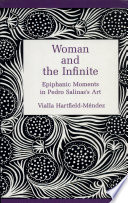 Woman and the infinite : epiphanic moments in Pedro Salinas's art /