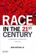 Race in the 21st century : ethnographic approaches /