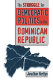 The struggle for democratic politics in the Dominican Republic /