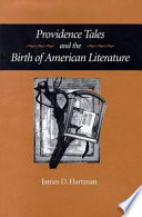 Providence tales and the birth of American literature /