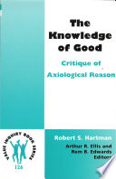 The knowledge of good : critique of axiological reason /