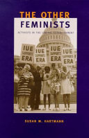 The other feminists : activists in the liberal establishment /
