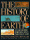 The history of earth : an illustrated chronicle of an evolving planet /