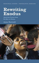 Rewriting Exodus : American futures from Du Bois to Obama /