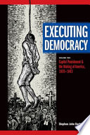 Executing democracy /