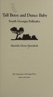 Tall Betsy and Dunce Baby : south Georgia folktales /