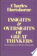 Insights and oversights of great thinkers : an evaluation of western philosophy /