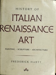 History of Italian Renaissance art : painting, sculpture, architecture.