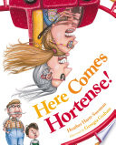 Here comes Hortense! /