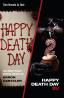 Happy Death Day : Happy Death Day 2U /