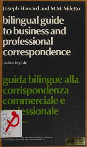 Bilingual guide to business and professional correspondence (Italian-English) : Guida bulingue alla corrispondenza commerciale e professionale (Inglese-italiano) /