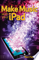Make music with your iPad /