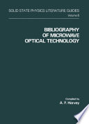 Bibliography of Microwave Optical Technology /