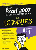 Excel 2007 für Dummies : alles in einem Band /