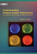 Understanding surface scatter phenomena : a linear systems formulation /