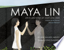 Maya Lin : artist-architect of light and lines /