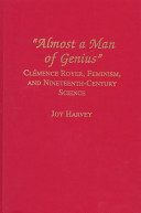 "Almost a man of genius" : Clémence Royer, feminism, and nineteenth-century science /