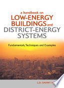 A handbook on low-energy buildings and district-energy systems : fundamentals, techniques and examples /