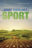 A brief theology of sport /