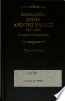 England, Rome, and the papacy, 1417-1464 : the study of a relationship /