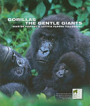 Gorillas : the gentle giants /