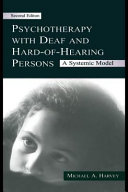 Psychotherapy with deaf and hard of hearing persons : a systemic model /