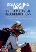 Dislocating labour : anthropological reconfigurations /