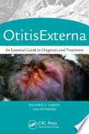 Otitis externa : an essential guide to diagnosis and treatment /