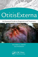 Otitis externa : an essential guide to diagnosis and treatment /