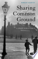 Sharing common ground : a space for ethics /
