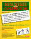 Spanish for gringos : shortcuts, tips, and secrets to successful learning /