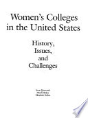 Women's colleges in the United States : history, issues, and challenges.
