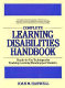 Complete learning disabilities handbook : ready-to-use techniques for teaching learning-handicapped students /