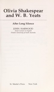 Olivia Shakespear and W.B. Yeats : after long silence /