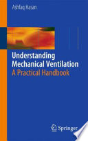 Understanding mechanical ventilation : a practical handbook /