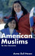 American Muslims : the new generation /