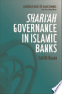 Shari'ah Governance in Islamic Banks /