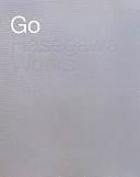 Go Hasegawa works = [Hasegawa Gō sakuhinshū] /
