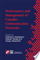 Performance and Management of Complex Communication Networks : IFIP TC6 /
