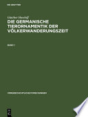 Die germanische Tierornamentik der Völkerwanderungszeit : Studien zu Salin's Stil I /
