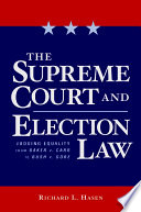 The Supreme Court and election law : judging equality from Baker v. Carr to Bush v. Gore /
