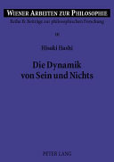 Die Dynamik von Sein und Nichts : Dimensionen der vergleichenden Philosophie /