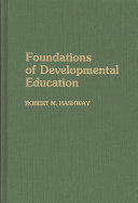 Foundations of developmental education /